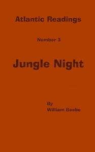 Jungle night by William Beebe