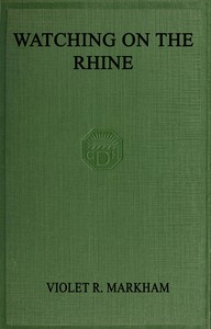 Watching on the Rhine by Violet R. (Violet Rosa) Markham