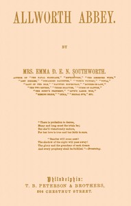 Allworth Abbey by Emma Dorothy Eliza Nevitte Southworth