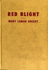 Red blight by Mary Knight