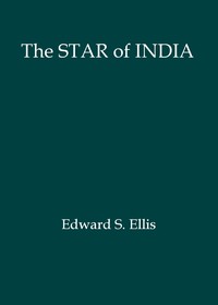 The Star of India by Edward Sylvester Ellis