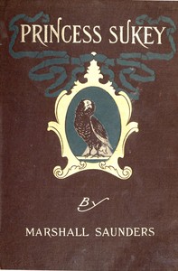 Princess Sukey: The story of a pigeon and her human friends by Marshall Saunders