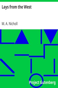 Lays from the West by M. A. Nicholl