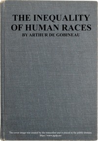 The inequality of human races by Arthur Gobineau