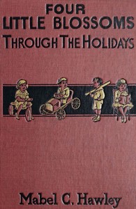 Four little Blossoms through the holidays by Mabel C. Hawley