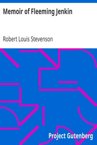 Memoir of Fleeming Jenkin by Robert Louis Stevenson