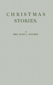 Christmas stories by Mary Jane Holmes