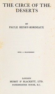 The Circe of the deserts by Paule Henry-Bordeaux