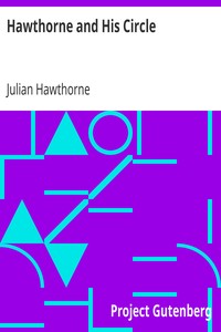 Hawthorne and His Circle by Julian Hawthorne