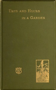 Days and hours in a garden by E. V. B. (Eleanor Vere Boyle)