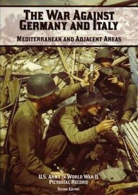 The war against Germany and Italy: Mediterranean and adjacent areas by John C. Hatlem