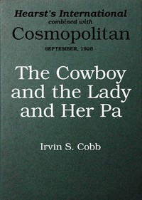 The cowboy and the lady and her pa : $b A story of a fish out of water by Irvin S. (Irvin Shrewsbury) Cobb