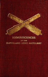 Reminiscences of the Cleveland Light Artillery by Anonymous