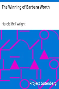 The Winning of Barbara Worth by Harold Bell Wright