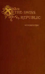 The Swiss Republic by Boyd Winchester