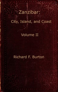 Zanzibar; city, island, and coast. Vol. 2 (of 2) by Richard Francis Burton