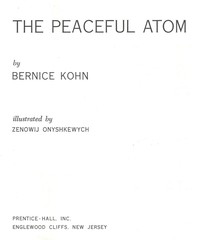 The peaceful atom by Bernice Kohn Hunt