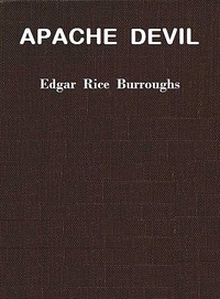 Apache devil by Edgar Rice Burroughs