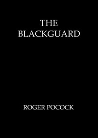 The Blackguard by Roger Pocock