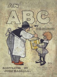 An A. B. C. of every-day people : $b Good, bad & indifferent by G. E. (George Edward) Farrow