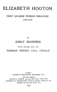 Elizabeth Hooton : $b First Quaker woman preacher (1600-1672) by Emily Manners