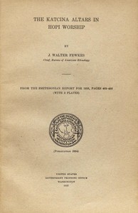 The Katcina altars in Hopi worship by Jesse Walter Fewkes