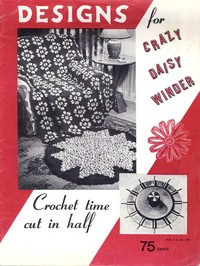 Designs for Crazy Daisy Winder : $b Crochet Time Cut in Half by Esther Parnell Hewlett