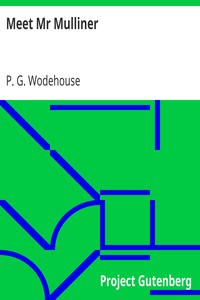 Meet Mr Mulliner by P. G. (Pelham Grenville) Wodehouse