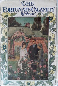 The fortunate calamity by Pansy
