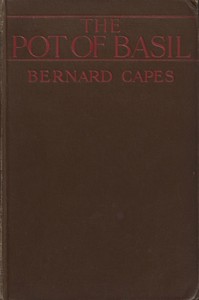 The pot of basil by Bernard Capes