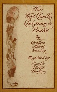 The First Church's Christmas barrel by Caroline Abbot Stanley