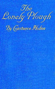 The lonely plough by Constance Holme