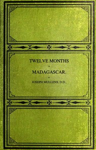 Twelve months in Madagascar by Joseph Mullens