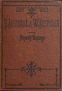 South Australia and Western Australia by Anthony Trollope