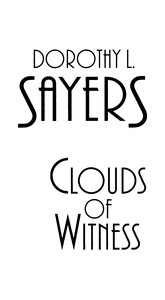 Clouds of witness by Dorothy L. (Dorothy Leigh) Sayers