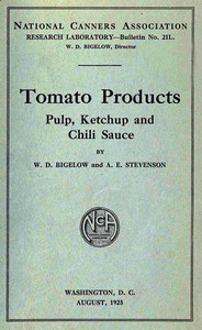 Tomato products: pulp, ketchup, and chili sauce. by W. D. (Willard Dell) Bigelow