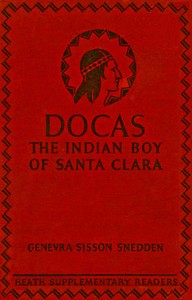 Docas : $b The Indian boy of Santa Clara by Genevra Sisson Snedden