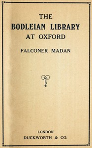 The Bodleian Library at Oxford by Falconer Madan