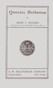 Queenie Hetherton by Mary Jane Holmes