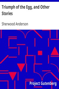 Triumph of the Egg, and Other Stories by Sherwood Anderson