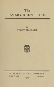 The evergreen tree by Percy MacKaye