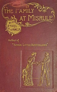 The family at Misrule by Ethel Turner