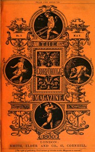 The Cornhill Magazine (Vol. I, No. 5, May 1860) by Various