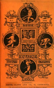 The Cornhill Magazine (Vol. I, No. 6, June 1860) by Various