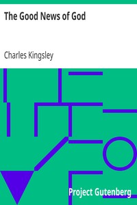 The Good News of God by Charles Kingsley