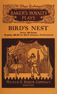 Bird's nest, a fantasy in one act by Tracy D. (Tracy Dickinson) Mygatt