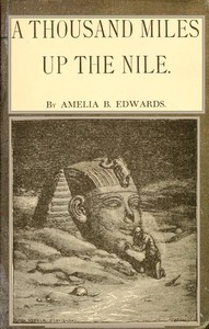A thousand miles up the Nile by Amelia B. Edwards