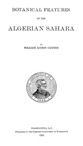 Botanical features of the Algerian Sahara by William Austin Cannon