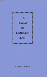 The tragedy of Monomoy Beach : $b The graveyard of the Atlantic by Clarkson P. (Clarkson Paine) Bearse