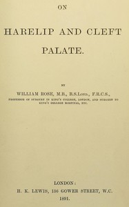 On harelip and cleft palate by William Rose